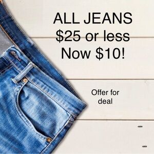 Jeans on sale! $25 or less now $10 Make offer